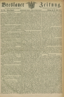 Breslauer Zeitung. Jg.56, Nr. 284 (22 Juni 1875) - Mittag-Ausgabe
