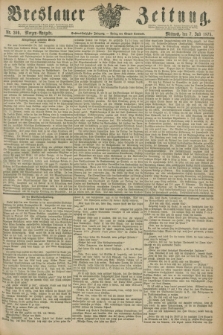 Breslauer Zeitung. Jg.56, Nr. 309 (7 Juli 1875) - Morgen-Ausgabe + dod.