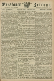 Breslauer Zeitung. Jg.56, Nr. 310 (7 Juli 1875) - Mittag-Ausgabe