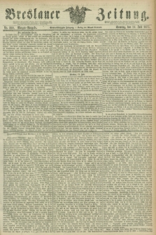 Breslauer Zeitung. Jg.56, Nr. 329 (18 Juli 1875) - Morgen-Ausgabe + dod.