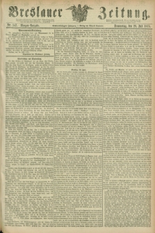 Breslauer Zeitung. Jg.56, Nr. 347 (29 Juli 1875) - Morgen-Ausgabe + dod.