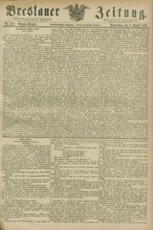 Breslauer Zeitung. Jg.56, Nr. 359 (5 August 1875) - Morgen-Ausgabe + dod.
