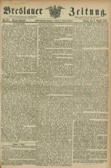 Breslauer Zeitung. Jg.56, Nr. 361 (6 August 1875) - Morgen-Ausgabe + dod.