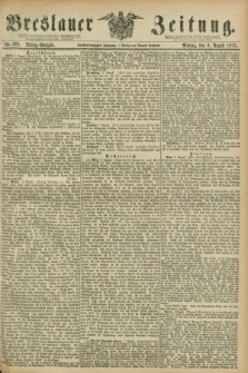 Breslauer Zeitung. Jg.56, Nr. 366 (9 August 1875) - Mittag-Ausgabe