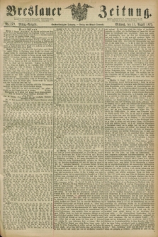 Breslauer Zeitung. Jg.56, Nr. 370 (11 August 1875) - Mittag-Ausgabe