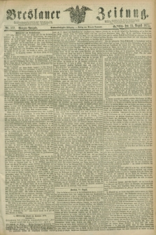 Breslauer Zeitung. Jg.56, Nr. 377 (15 August 1875) - Morgen-Ausgabe + dod.