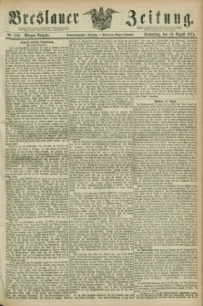 Breslauer Zeitung. Jg.56, Nr. 383 (19 August 1875) - Morgen-Ausgabe + dod.