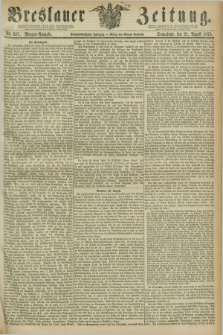 Breslauer Zeitung. Jg.56, Nr. 387 (21 August 1875) - Morgen-Ausgabe + dod.