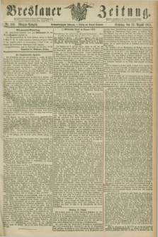 Breslauer Zeitung. Jg.56, Nr. 389 (22 August 1875) - Morgen-Ausgabe + dod.