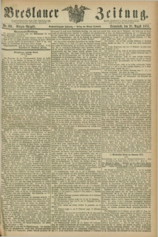 Breslauer Zeitung. Jg.56, Nr. 399 (28 August 1875) - Morgen-Ausgabe + dod.