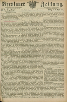 Breslauer Zeitung. Jg.56, Nr. 401 (29 August 1875) - Morgen-Ausgabe + dod.