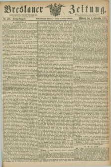 Breslauer Zeitung. Jg.56, Nr. 406 (1 September 1875) - Mittag-Ausgabe