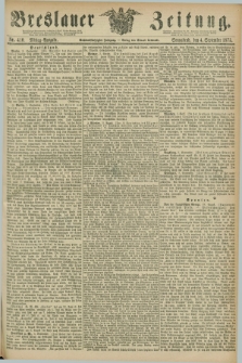 Breslauer Zeitung. Jg.56, Nr. 410 (4 September 1875) - Mittag-Ausgabe