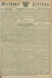 Breslauer Zeitung. Jg.56, Nr. 411 (5 September 1875) - Morgen-Ausgabe + dod.