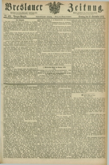 Breslauer Zeitung. Jg.56, Nr. 423 (12 September 1875) - Morgen-Ausgabe + dod.