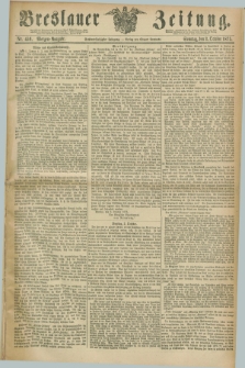 Breslauer Zeitung. Jg.56, Nr. 459 (3 October 1875) - Morgen-Ausgabe + dod.