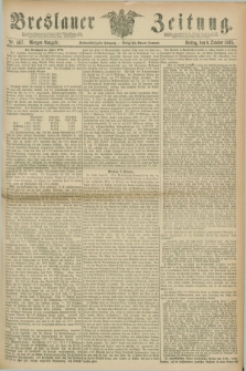 Breslauer Zeitung. Jg.56, Nr. 467 (8 October 1875) - Morgen-Ausgabe + dod.