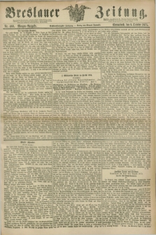 Breslauer Zeitung. Jg.56, Nr. 469 (9 October 1875) - Morgen-Ausgabe + dod.