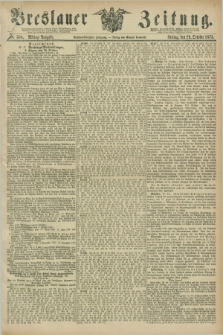 Breslauer Zeitung. Jg.56, Nr. 504 (29 October 1875) - Mittag-Ausgabe