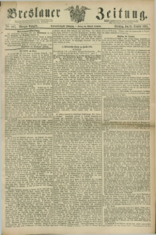 Breslauer Zeitung. Jg.56, Nr. 507 (31 October 1875) - Morgen-Ausgabe + dod.