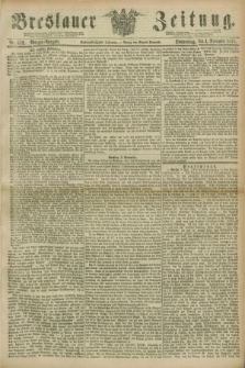 Breslauer Zeitung. Jg.56, Nr. 513 (4 November 1875) - Morgen-Ausgabe + dod.