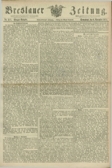 Breslauer Zeitung. Jg.56, Nr. 517 (6 November 1875) - Morgen-Ausgabe + dod.
