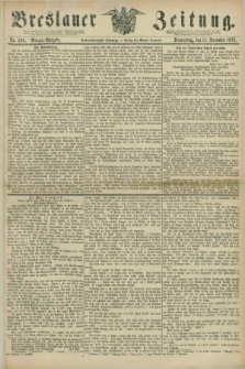 Breslauer Zeitung. Jg.56, Nr. 525 (11 November 1875) - Morgen-Ausgabe + dod.