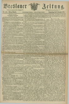 Breslauer Zeitung. Jg.56, Nr. 574 (9 December 1875) - Mittag-Ausgabe