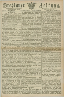 Breslauer Zeitung. Jg.56, Nr. 594 (21 December 1875) - Mittag-Ausgabe