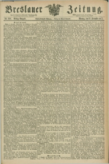 Breslauer Zeitung. Jg.56, Nr. 602 (27 December 1875) - Mittag-Ausgabe
