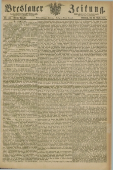 Breslauer Zeitung. Jg.57, Nr. 150 (29 März 1876) - Mittag-Ausgabe