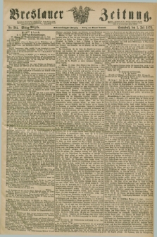 Breslauer Zeitung. Jg.57, Nr. 302 (1 Juli 1876) - Mittag-Ausgabe