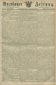 Breslauer Zeitung. Jg.57, Nr. 348 (28 Juli 1876) - Mittag-Ausgabe