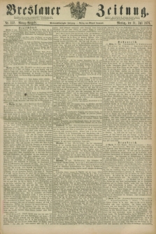 Breslauer Zeitung. Jg.57, Nr. 352 (31 Juli 1876) - Mittag-Ausgabe
