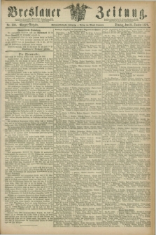 Breslauer Zeitung. Jg.57, Nr. 509 (31 October 1876) - Morgen-Ausgabe + dod.