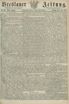 Breslauer Zeitung. Jg.59, Nr. 314 (9 Juli 1878) - Mittag-Ausgabe