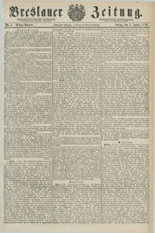 Breslauer Zeitung. Jg.60, Nr. 4 (3 Januar 1879) - Mittag-Ausgabe