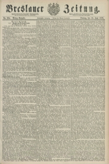 Breslauer Zeitung. Jg.60, Nr. 264 (10 Juni 1879) - Mittag-Ausgabe