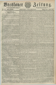 Breslauer Zeitung. Jg.60, Nr. 318 (11 Juli 1879) - Mittag-Ausgabe