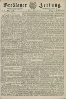 Breslauer Zeitung. Jg.61, Nr. 18 (12 Januar 1880) - Mittag-Ausgabe