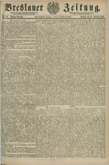 Breslauer Zeitung. Jg.61, Nr. 98 (27 Februar 1880) - Mittag-Ausgabe
