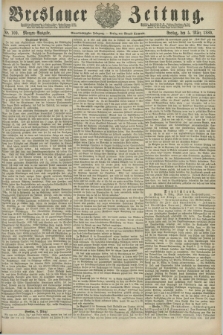Breslauer Zeitung. Jg.61, Nr. 109 (5 März 1880) - Morgen-Ausgabe + dod.