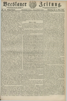 Breslauer Zeitung. Jg.61, Nr. 119 (11 März 1880) - Morgen-Ausgabe + dod.