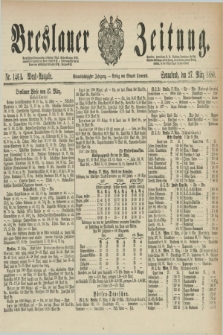 Breslauer Zeitung. Jg.61, Nr. 146 A (27 März 1880) - Abend-Ausgabe