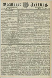 Breslauer Zeitung. Jg.61, Nr. 149 (31 März 1880) - Morgen-Ausgabe + dod.