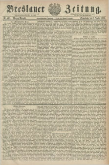 Breslauer Zeitung. Jg.61, Nr. 461 (2 October 1880) - Morgen-Ausgabe + dod.