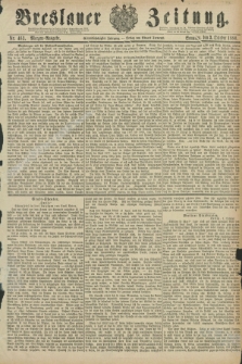 Breslauer Zeitung. Jg.61, Nr. 463 (3 October 1880) - Morgen-Ausgabe + dod.