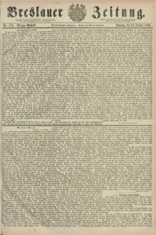 Breslauer Zeitung. Jg.61, Nr. 475 (10 October 1880) - Morgen-Ausgabe + dod.