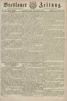 Breslauer Zeitung. Jg.61, Nr. 483 (15 October 1880) - Morgen-Ausgabe + dod.