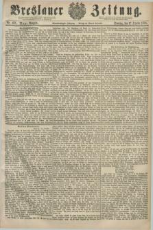 Breslauer Zeitung. Jg.61, Nr. 487 (17 October 1880) - Morgen-Ausgabe + dod.